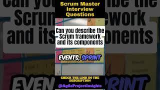 Can you describe the Scrum framework and its components | 2024 #professionalscrummaster #scrum  #job