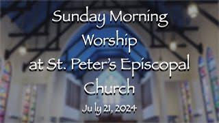 Sunday Worship 7.21.24