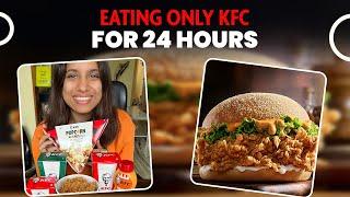 Eating Only KFC  for 24 Hours Challenge  | So Saute