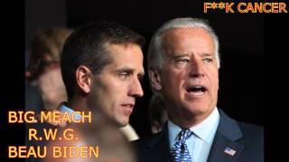 BIG MEACH (BEAU BIDEN R.W.G)