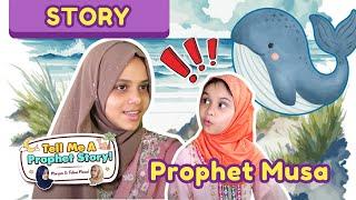 Maryam & Fatima Masud | Prophet Musa AS | Prophet Story For Kid | Islamic Story Telling | Durioo+