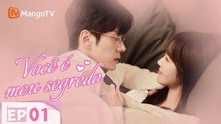 【Episódios 01】Romance de escritório com meu superior | Você é Meu Segredo | MangoTV Portuguese