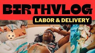 INTENSE LABOR AND DELIVERY VLOG *RAW AND REAL* | NATURAL BIRTH | NO EPIDURAL *MUST WATCH*