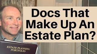 What Legal Documents Comprise An Estate Plan?