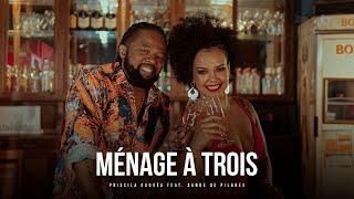 Ménage à trois - Priscila Gouvêa Feat. Xande De Pilares