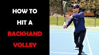 Tennis Lesson - Learn How To Hit A Backhand Volley