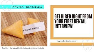 Get Hired After Your First Dental Interview