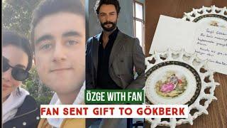 Özge yagiz with Fan !Fan Sent Gift to Gökberk demirci