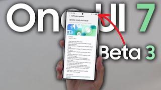 One UI 7 Beta 3 IS HERE - SO CLOSE!