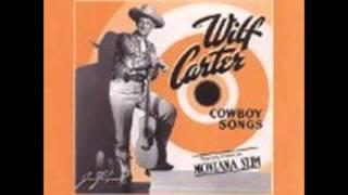 Come A Ty-ya Yippie Yi Yo  ---  Wilf Carter