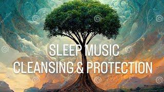 The Most powerful Sleep Healing Music ] frequency Of Pure Healing Vibration - Protects & Cleanses