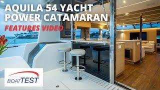 Aquila 54 Yacht Power Catamaran (2021) - Features Video by BoatTEST.com