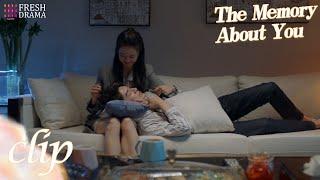 Sweetheart, I'm doomed to be your future husband | The Memory About You | Fresh Drama