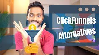 5 ClickFunnels Alternatives That Don't Suck!