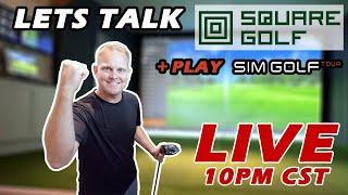 Lets Talk SquareGolf FW Update + Play Sim Golf