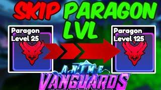 (BUG)HOW TO SKIP PARAGON LEVELS GLITCH | ANIME VANGUARDS (WORKING METHOD!)