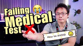 How you may FAILED Visa Medical Examination???? Let's look into the detail policy!!!