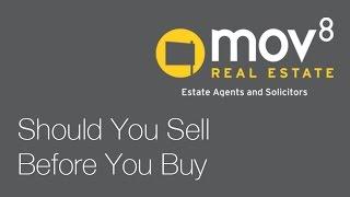 Should You Sell Before You Buy Your Next Property?