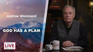 God Has a Plan - Andrew Wommack - LBS for September 17, 2024