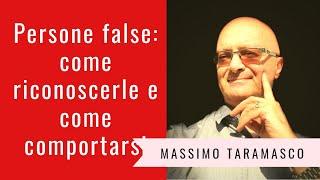 Persone false : come riconoscerle e come comportarsi