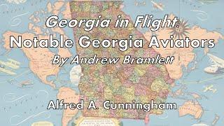 Georgia in Flight: Alfred Austell Cunningham