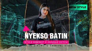 DJ NYEKSO BATIN STYLE MBEROT X JUNGLE DUTCH TERBARU 2024