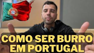 PORTUGAL O PAÍS PARA VOCÊ COMEÇAR DO ZERO.