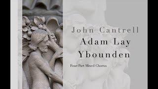 Adam Lay Y Bounden, by John Cantrell