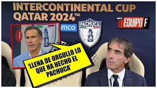 PACHUCA dio la cara por el futbol mexicano CON MUCHA DIGNIDAD, sobre todo vs REAL MADRID | Equipo F