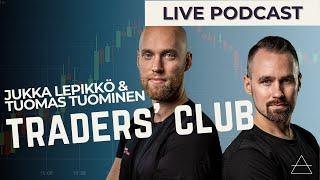 Kannattaako Treidaaminen? - Traders' Club Jukka Lepikkö & Tuomas Tuominen Live Podcast