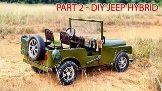 How To Make a Mini JEEP HYBRID at home - Part 2 - Tutorial