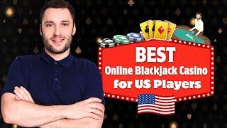 Best Online Blackjack Casino for US Players: Top Rated USA Live Dealer Casino Games