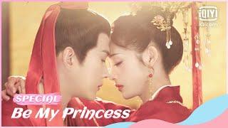 Special: The full version of "Be My Princess": Taifu X Princess BE Aesthetics | iQiyi Romance