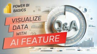 Q&A Visual | Create Visuals with AI | Power BI Basics | DataSkills Academy