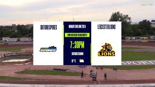 OXFORD 'Spires' vs LEICESTER 'Lions' | ROWE Motor Oil Premiership R1 | OXFORD SPEEDWAY TV 2024