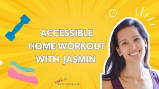 Home Workout with Jasmin| Spinal Cord Injury BC