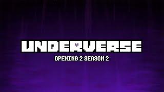 UNDERVERSE - OPENING 2 SEASON 2 [By Jakei]