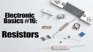 Electronic Basics #16: Resistors