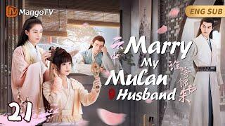 Marry My Mulan Husband▶21A Poor Girl Married into a Rich Family but Found Out Her Husband Was a Girl