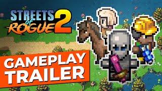 Streets of Rogue 2 - Official Gameplay Trailer | Open-World Sandbox RPG