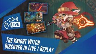 [Game Discover | Live] The Knight Witch - First steps