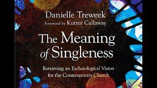 Rev Dr. Dani Treweek: The Meaning of Singleness - Canberra Book Launch