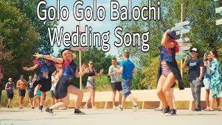 Golo Golo Balochi Wedding Song Remake 2019.