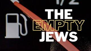 The Empty Jews | Rabbi Rafi Mollot