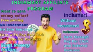 Earn Money Online I Earn ₹1000/Day | Earn without Investment | Indiamart Affiliate Program I