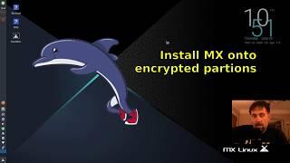 Encrypted install of MX Linux (with partitioning)