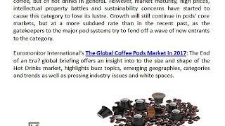 Global Coffee Pods Market Size, Global Coffee Pods Market Growth - Ken Research