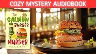 The Salmon Burger Murder (Full-length Cozy Mystery Audiobook) by Rosie A. Point.