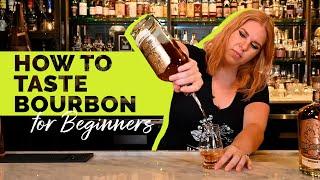 How to Taste Bourbon for Beginners