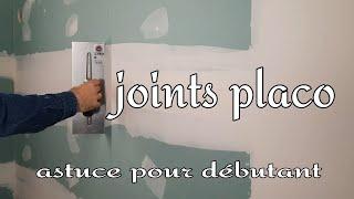 Joints placo tuto complet pour débutant 